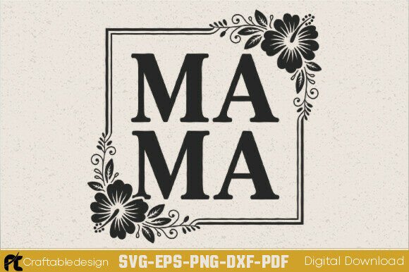 Mama Floral Frame SVG Review